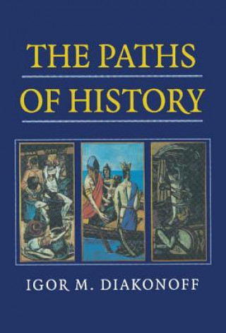 Kniha Paths of History Igor M. DiakonoffGeoffrey Hosking