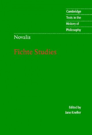 Könyv Novalis: Fichte Studies NovalisJane Kneller