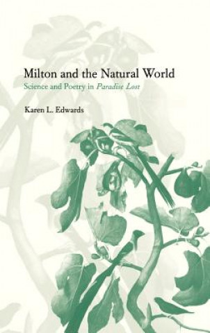 Książka Milton and the Natural World Karen L. Edwards