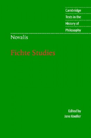 Könyv Novalis: Fichte Studies NovalisJane Kneller