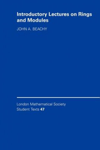 Knjiga Introductory Lectures on Rings and Modules John A. Beachy