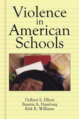 Carte Violence in American Schools Delbert S. ElliottBeatrix A. HamburgKirk R. Williams