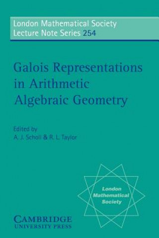 Kniha Galois Representations in Arithmetic Algebraic Geometry A. J. SchollR. L. Taylor