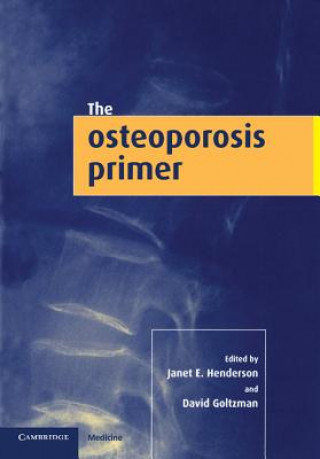 Carte Osteoporosis Primer Janet E. HendersonDavid Goltzman