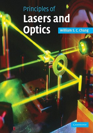 Könyv Principles of Lasers and Optics William S. C. Chang
