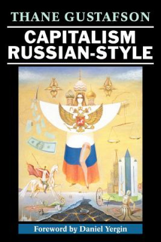 Knjiga Capitalism Russian-Style Thane Gustafson