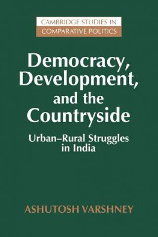 Carte Democracy, Development, and the Countryside Varshney