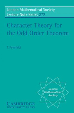 Kniha Character Theory for the Odd Order Theorem T. PeterfalviR. Sandling