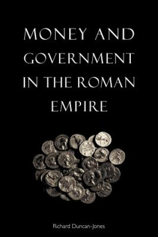 Książka Money and Government in the Roman Empire Richard Duncan-Jones