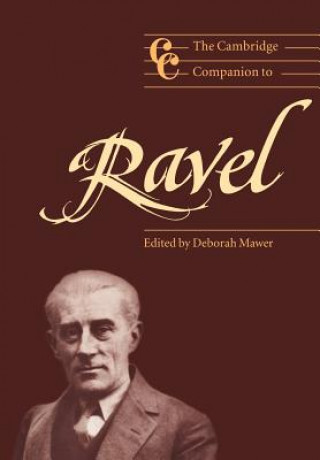 Carte Cambridge Companion to Ravel Deborah Mawer
