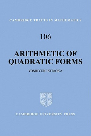 Kniha Arithmetic of Quadratic Forms Yoshiyuki Kitaoka