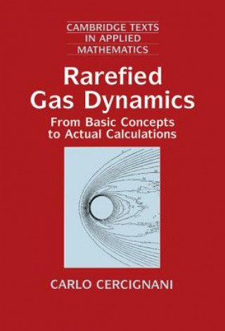 Könyv Rarefied Gas Dynamics Carlo (Politecnico di Milano) Cercignani