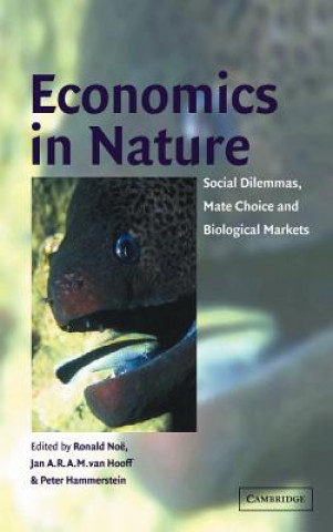 Книга Economics in Nature Ronald NoëJan A. R. A. M. Van HooffPeter Hammerstein