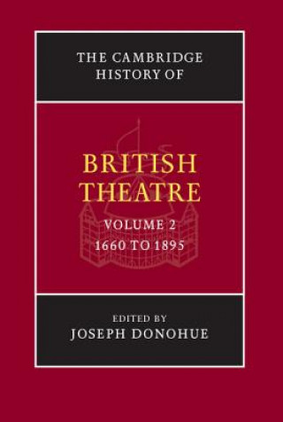 Kniha Cambridge History of British Theatre Joseph Donohue