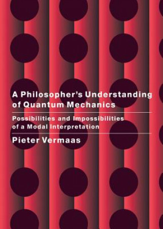 Buch Philosopher's Understanding of Quantum Mechanics Pieter E. Vermaas