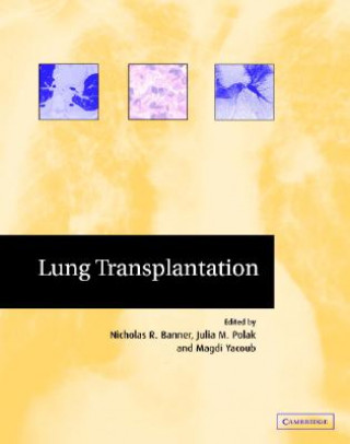 Carte Lung Transplantation Nicholas R. BannerJulia M. PolakMagdi H. Yacoub