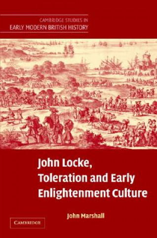 Könyv John Locke, Toleration and Early Enlightenment Culture John Marshall