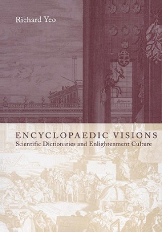 Knjiga Encyclopaedic Visions Richard Yeo