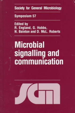 Knjiga Microbial Signalling and Communication Reg EnglandGlyn HobbsNigel BaintonDavid McL. Roberts