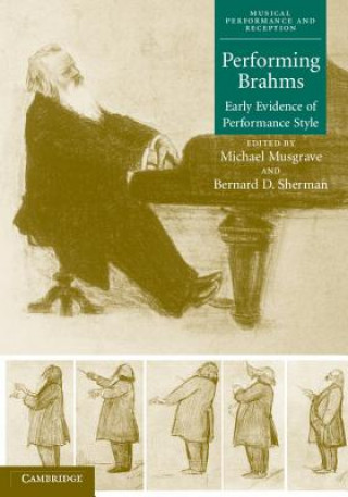 Книга Performing Brahms Michael MusgraveBernard D. Sherman