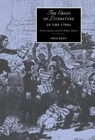 Kniha Crisis of Literature in the 1790s Paul Keen