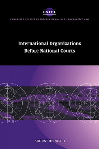 Carte International Organizations before National Courts August Reinisch