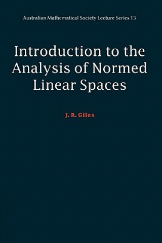 Knjiga Introduction to the Analysis of Normed Linear Spaces J. R. Giles