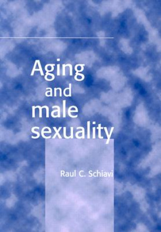 Βιβλίο Aging and Male Sexuality Raul C. Schiavi