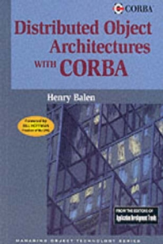 Carte Distributed Object Architectures with CORBA Henry BalenMark ElenkoJan JonesGordon Palumbo