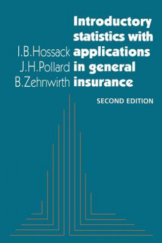 Livre Introductory Statistics with Applications in General Insurance I. B. HossackJ. H. PollardB. Zehnwirth