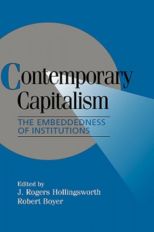 Kniha Contemporary Capitalism J. Rogers HollingsworthRobert Boyer