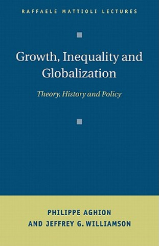 Könyv Growth, Inequality, and Globalization Philippe AghionJeffrey G. Williamson