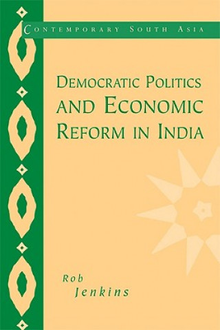 Carte Democratic Politics and Economic Reform in India Rob Jenkins