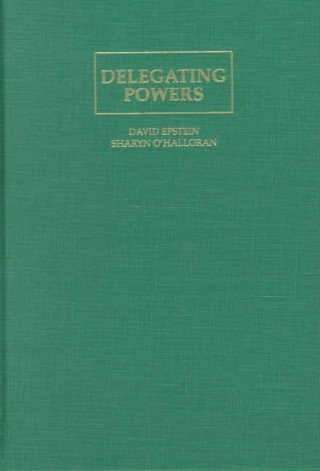 Kniha Delegating Powers David EpsteinSharyn O`Halloran