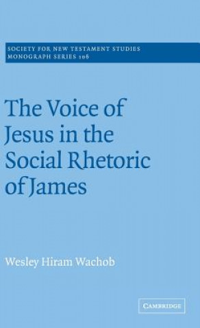 Knjiga Voice of Jesus in the Social Rhetoric of James Wesley Hiram Wachob