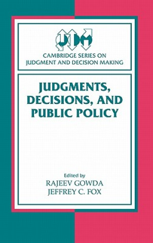 Kniha Judgments, Decisions, and Public Policy Rajeev GowdaJeffrey C. Fox