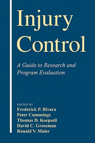 Книга Injury Control Frederick P. RivaraPeter CummingsThomas D. KoepsellDavid C. Grossman