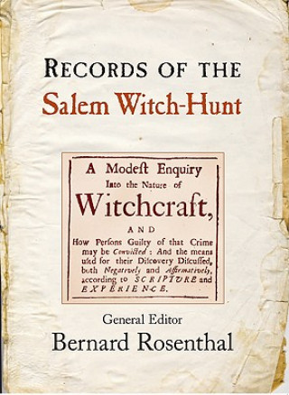 Kniha Records of the Salem Witch-Hunt Bernard Rosenthal