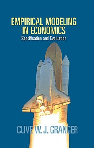 Kniha Empirical Modeling in Economics Clive W. J. GrangerGeoff Harcourt