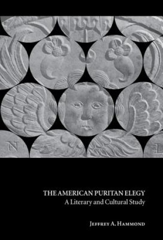 Carte American Puritan Elegy Jeffrey A. Hammond