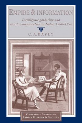 Livre Empire and Information C. A. Bayly