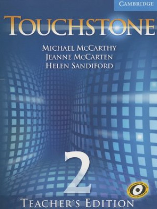 Kniha Touchstone Teacher's Edition 2 Teachers Book with Audio CD Michael J. McCarthyJeanne McCartenHelen Sandiford