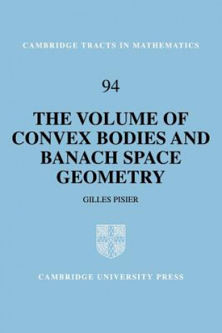 Buch Volume of Convex Bodies and Banach Space Geometry Gilles Pisier