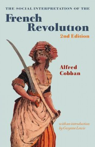 Buch Social Interpretation of the French Revolution Alfred CobbanGwynne Lewis