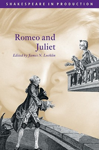 Könyv Romeo and Juliet William ShakespeareJames N. Loehlin