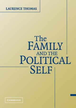 Buch Family and the Political Self Laurence Thomas