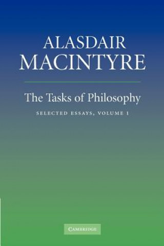 Carte Tasks of Philosophy: Volume 1 Alasdair MacIntyre