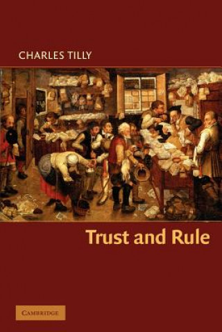 Kniha Trust and Rule Charles Tilly