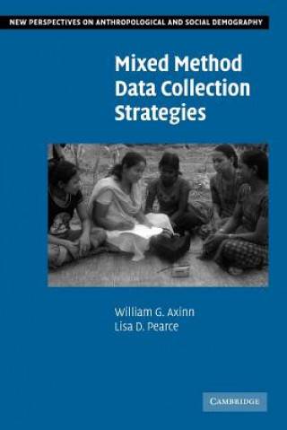 Carte Mixed Method Data Collection Strategies William G. AxinnLisa D. Pearce