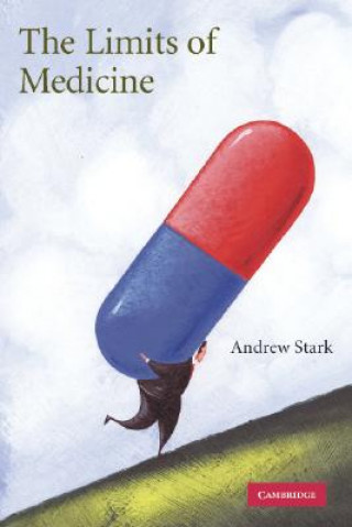 Книга Limits of Medicine Andrew Stark